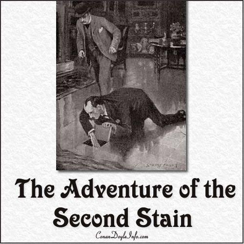 The Adventure of the Second Stain Quotes by Sir Arthur Conan Doyle